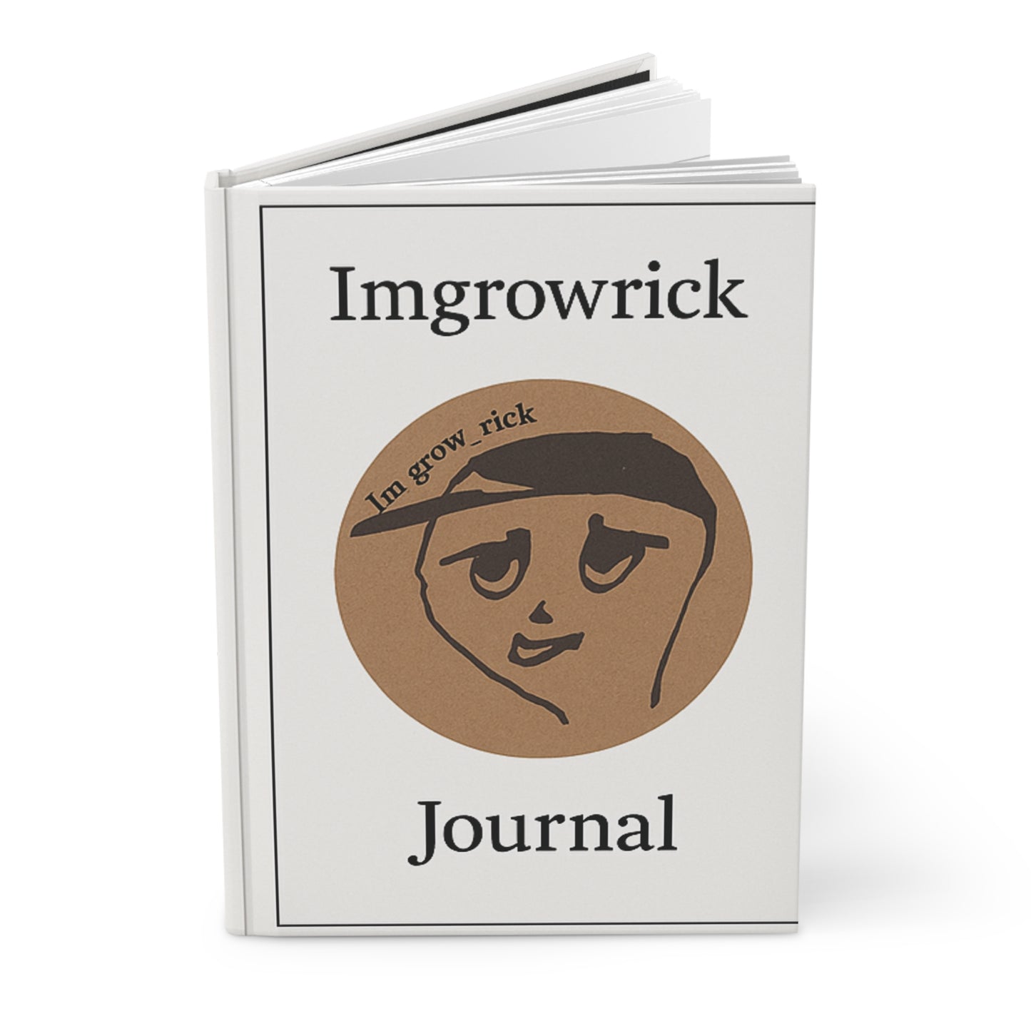 I'm Grow Rick Hardcover Journal  Notebook