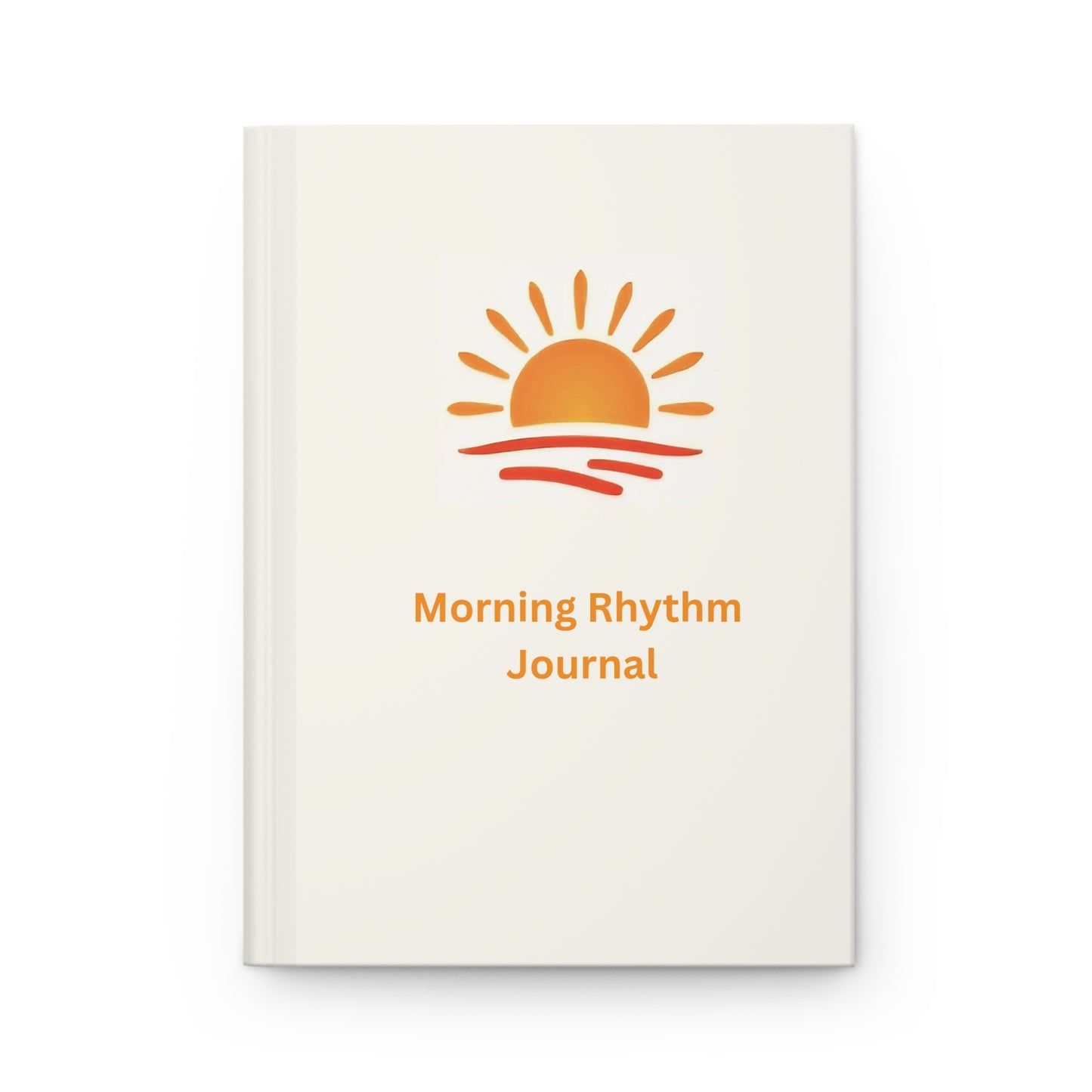 Morning Rhythm Journal — Hardcover Matte Journal